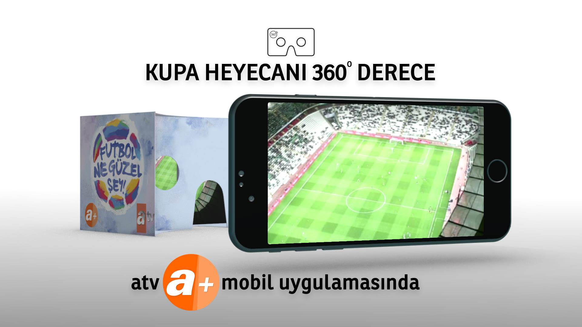 ATV, 26 Mayıs tarihinde Galatasaray ile Fenerbahçe arasında oynanacak Ziraat Türkiye Kupası final maçını 360 derece sunacak.